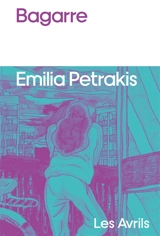 Bagarre - Emilia Petrakis