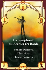 La symphonie du dernier (?) barde - Sandro Ponzetta