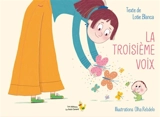 La troisième voix - Lotie Blanca