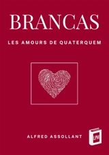 Brancas : Les amours de Quaterquem - Alfred Assollant