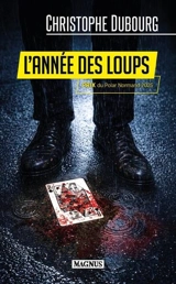 L'année des loups : thriller - Christophe Dubourg
