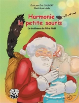 Harmonie la petite souris : Tome 5 : Le traîneau de Père Noël - Eric Coudert
