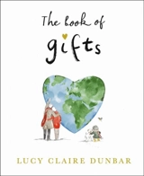 The Book of Gifts - Dunbar, Lucy Claire