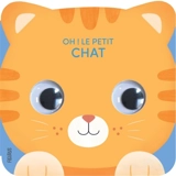 Oh ! Le petit chat - Vanessa Robidou