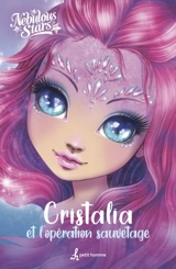 Cristalia et l'opération sauvetage - Nebulous stars