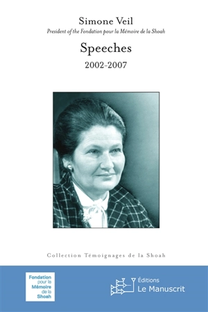 Speeches 2002-2007, nouvelle édition - Simone Veil