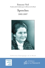Speeches 2002-2007, nouvelle édition - Simone Veil