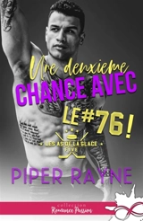 Une deuxième chance avec... Le #76 ! : Les as de la glace, T5 - Piper Rayne