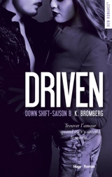 Driven. Vol. 8. Down shift - Kay Bromberg
