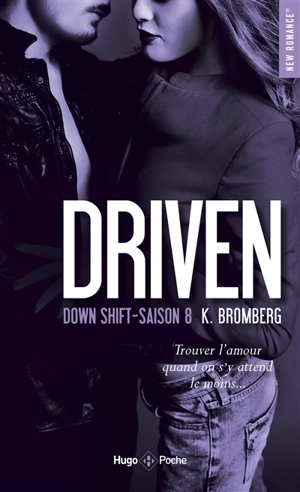 Driven. Vol. 8. Down shift - Kay Bromberg