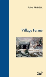 Village fermé - Folke Fridell