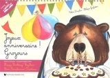 Joyeux anniversaire ! Grozours. Happy birthday! BigBear. Bupn compleanno ! Orsettone - Valérie Dauphin