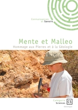 Mente et Malleo : Hommage aux Pierres et à la Géologie - GUY, Bernard