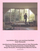 Les Etoiles d'Ivry, une aventure familiale. Les Etoiles d'Ivry, a family adventure - Evan Renaudie