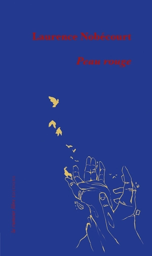 Peau rouge - Laurence Nobécourt