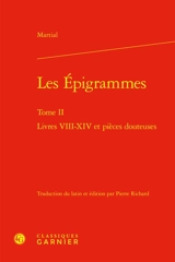 Epigrammes. Vol. 2. Livres VIII-XIV et pièces douteuses - Martial