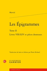 Epigrammes. Vol. 2. Livres VIII-XIV et pièces douteuses - Martial