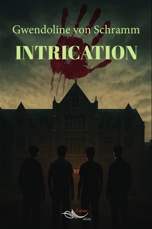 Intrication - Gwendoline Von Schramm