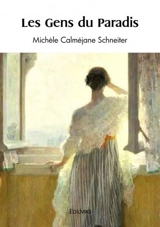 Les gens du paradis - Michèle Calméjane Schneiter
