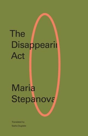 The Disappearing Act - Maria Stepanova