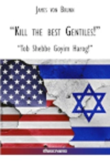 Kill the best gentiles ! - Von Brunn, James