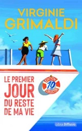 Le premier jour du reste de ma vie - Virginie Grimaldi