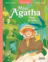 Miss Agatha. Piège en Inde - Christine Palluy