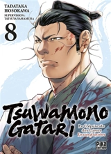 Tsuwamonogatari : le crépuscule des lames ensanglantées. Vol. 8 - Tadataka Hosokawa