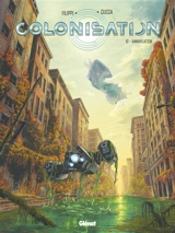 Colonisation. Vol. 10. Annihilation - Denis-Pierre Filippi