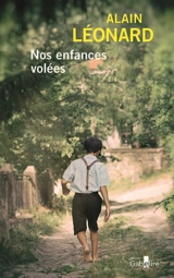 Nos enfances volées - Alain Léonard
