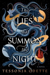 The Lies that Summon the Night - Tessonja Odette