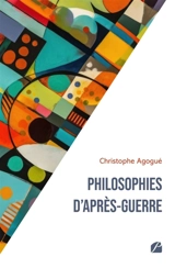 Philosophies d'après-guerre - Christophe Agogué