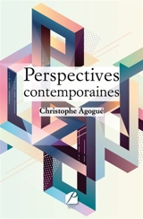 Perspectives contemporaines - Christophe Agogué