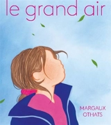 Le grand air - Margaux Othats