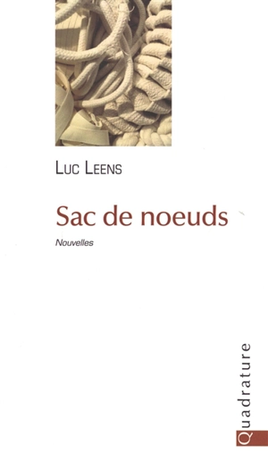 Sac de noeuds - Luc Leens