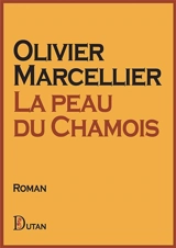 La peau du Chamois - Olivier Marcellier