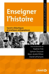 Les savoirs pour enseigner l'histoire : savoirs didactiques et pratiques pédagogiques