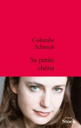 Sa petite chérie - Colombe Schneck