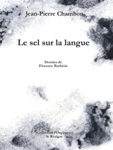 Le sel sur la langue - Jean-Pierre Chambon