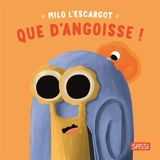 Milo l'escargot : que d'anxiété ! - Claudia Denti