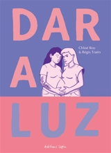 Dar a luz - Chloé Roy