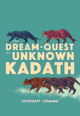 The Dream-Quest of Unknown Kadath - Culbard, I.N.J