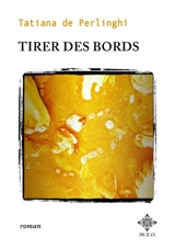 Tirer des bords - Tatiana de Perlinghi
