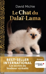 Le chat du dalaï-lama. Vol. 1. Les secrets du bonheur véritable - David Michie