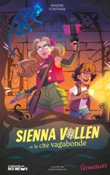 Sienna Vollen et la cité vagabonde - Maxime Fontaine