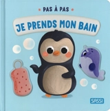 Pas à pas. Je prends mon bain - Giulia Pesavento