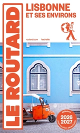 Lisbonne et ses environs : 2026-2027 - Philippe Gloaguen
