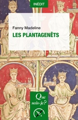 Les Plantagenêts - Fanny Madeline