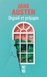 Orgueil et préjugés - Jane Austen