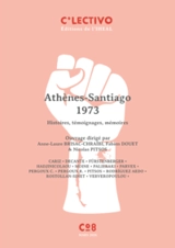 Athènes-Santiago, 1973 : histoires, témoignages, mémoires